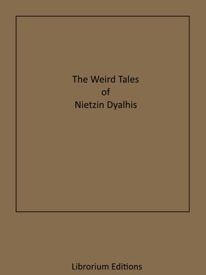 cover image of The Weird Tales of Nictzin Dyalhis